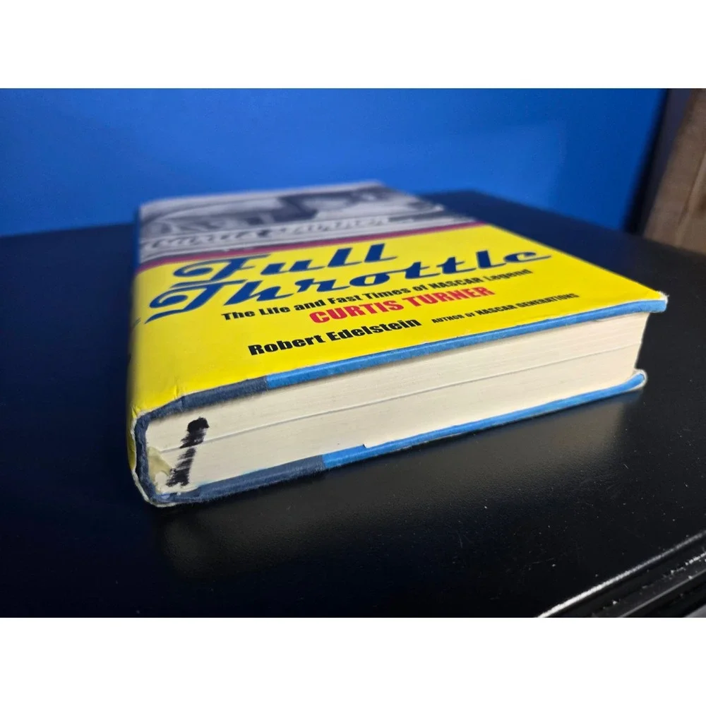 Full Throttle‎ Curtis Turner NASCAR Biography Robert Edelstein HCDJ Book
